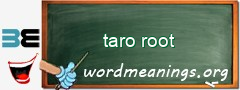 WordMeaning blackboard for taro root